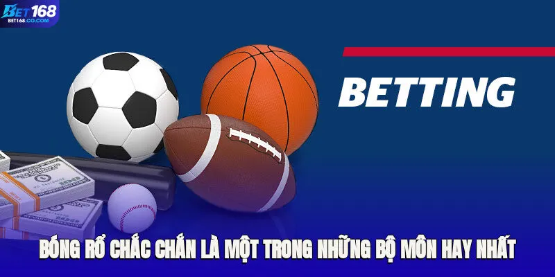 Bóng rổ chắc chắn là một trong những bộ môn hay nhất tại sảnh sports