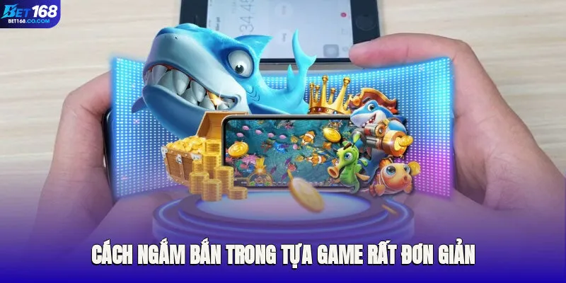 Cách ngắm bắn trong tựa game rất đơn giản